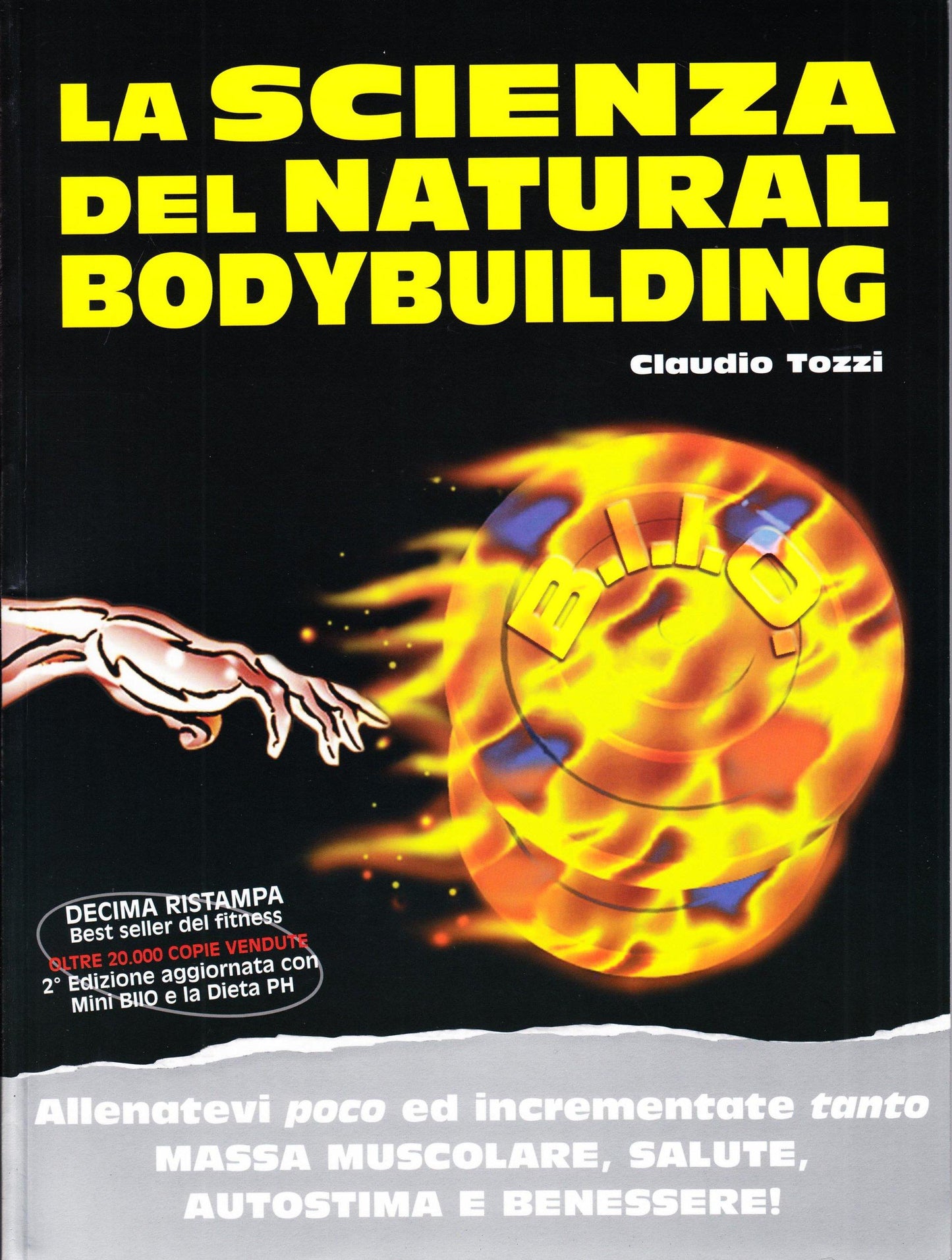 PREVENDITA: La scienza del Natural Body Building - Il Libro Best Seller di Claudio Tozzi sul BIIOsystem