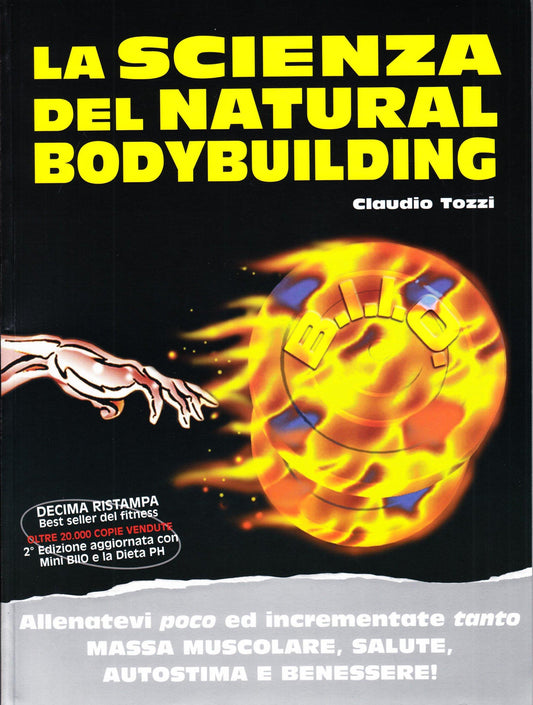 PREVENDITA: La scienza del Natural Body Building - Il Libro Best Seller di Claudio Tozzi sul BIIOsystem